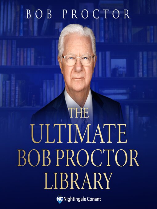Title details for The Ultimate Bob Proctor Library by Bob Proctor - Wait list